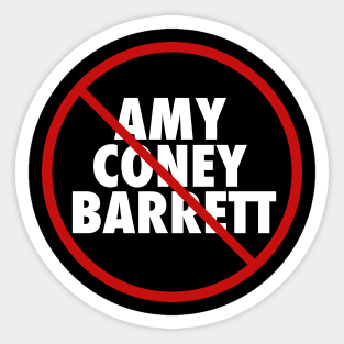 Vote No Amy Coney Barrett Sticker